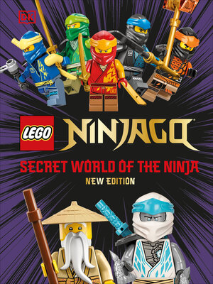 cover image of LEGO Ninjago Secret World of the Ninja New Edition